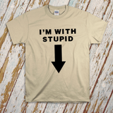 I’m With Stupid (Arrow Pointing Down) Funny Adult T-Shirt