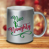 Christmas Mugs/ Nice And Naughty Holiday Metallic Silver, Gold Or Pink Mug/ Funny Naughty List Christmas Coffee Lover Gift