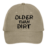 Birthday Hat Gift, Older Than Dirt/ Funny Birthday Baseball Cap, Old Age, Birthday Party/ Retirement Gift/ Funny Age Gag Gift