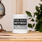 Retirement Mug Gift/ Retired Funny For Sale Advertisement/ For Sale, Retiree, One Owner, Needs Parts, Make Offer/ Retirement Party Gift