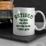 Retired Mug / Retirement Mug Gift Idea/ Funny Retirement Gift/ Zero Fucks Given/ The Hills Are Alive With The Fucks I Don’t Give/ Who Cares