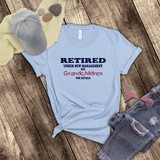 Retirement T-Shirt/ Retirement Gift/ Funny Retired T-Shirt,Retirement Party Gift, Retired, Under New Management See Grandchildren For Details
