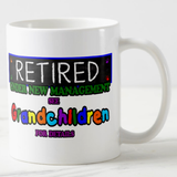 Retirement Mug/ Funny Retired, Under New Management See Grandchildren For Details Ceramic Coffee Mug/ Retirement Party Gift Coffee Lover Mug