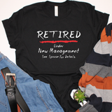 Retirement T-Shirt Gift/ Funny Retired T-Shirt/ Chalkboard Retired, Under New Management See Spouse For Details Shirt Gift Idea