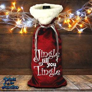 Santa Wine Bottle Gift Bag/ Santa Suit Christmas Bottle Bag/ Velvet Holiday Wine Tote Bag/ Stocking Stuffer Bag/ Jingle Till You Tingle Bag