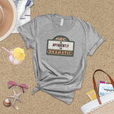 Funny Drama Shirt/ Marquee Cinema Sign So Apparently I'm Dramatic T-Shirt