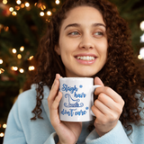 Christmas Mugs Sleigh Hair Don’t Care Holiday Coffee Mug/ Funny Winter Blue Sleigh Christmas Coffee Lover Gift