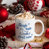 Christmas Mugs Sleigh Hair Don’t Care Holiday Coffee Mug/ Funny Winter Blue Sleigh Christmas Coffee Lover Gift