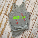Softball Shirts/ Sacrifice Softball Baseball Tank Tops / Girls Softball Quote Coach Mom Gift Shirts