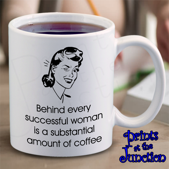 Successful Woman Mug Gift/ Retro Meme Coffee Mug/ Behind Every Successful Woman Is A Substantial Amount Of Coffee Mug/ Coffee Lover Gift