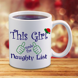 Christmas Mugs This Girl Made The Naughty List Holiday Coffee Mug/ Funny Christmas Coffee Lover Gift