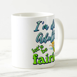 Disney Tinkerbell Mug/ I’m Done Adulting Disney Tinkerbell Ceramic Coffee Mug/ Let’s Be Fairies Tinkerbell Fairy Coffee Lover Gift