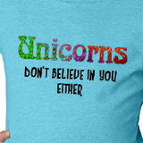 Unicorn Girl’s Shirt/Rainbow Unicorn Believe Magical Color Changing Girl’s Top/ Unicorns Don’t Believe In You Either Shirt