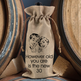 Birthday Funny Wine Gift Retro Bag/ However Old You Are Is The New 30 Birthday Meme Quote Burlap Wine Tote