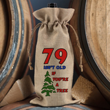 Custom Birthday Wine Gift Bag/ Personalized Funny Over The Hill If You’re A Tree Gag Gift Age Burlap Wine Tote