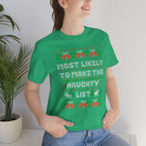 Christmas Shirts/ Funny Most Likely To Make The Naughty List Winter Holiday Fleece Ugly Sweater T shirts