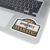 Funny Drama Stickers/ Marquee Cinema Sign OMG, So Apparently, I'm Dramatic Laptop Decal, Planner, Journal Vinyl Stickers