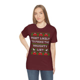 Christmas Shirts/ Funny Most Likely To Make The Naughty List Winter Holiday Fleece Ugly Sweater T shirts
