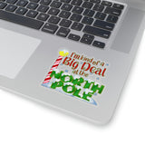 Christmas Stickers/ I’m Kind Of A Big Deal At The North Pole Laptop Decal, Planner, Journal Vinyl Stickers