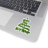 Christmas Stickers/ Funny Grinchy Quote Stop Christmas Laptop Decal, Planner, Journal Vinyl Stickers