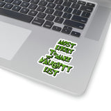 Christmas Stickers/ Funny Grinchy Quote Naughty List Laptop Decal, Planner, Journal Vinyl Stickers